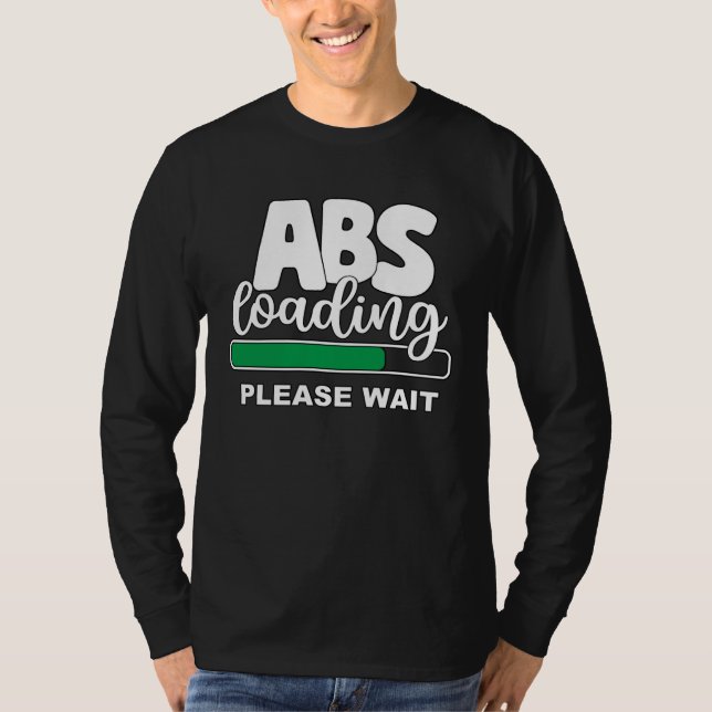 Camiseta Abs Loading Please Wait  Work Out Weights Gym Sit  (Anverso)