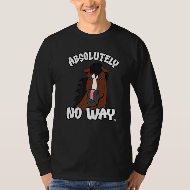 Camiseta Absolutamente ninguna manera grumpy caballo de bah (Anverso)