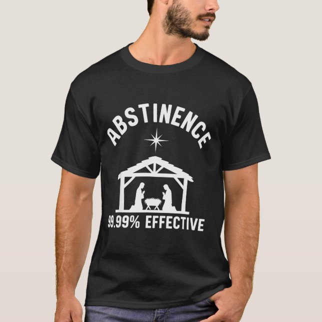 Camiseta Abstinence 99.99 Percent Effective Nativity Christ (Anverso)