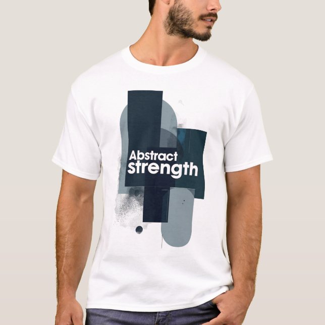 Camiseta Abstract Strength Motivational Modern Art (Anverso)