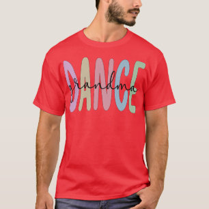 Camiseta Abuela De Baile Bailando Abuela De Bailarina Gran