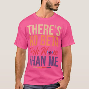 Camiseta Abuela de peces de acuario Betta Fish Mom Aquarist