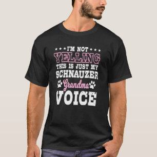 Camiseta Abuela de Schnauzer Grandma Voice Whiskered Snout