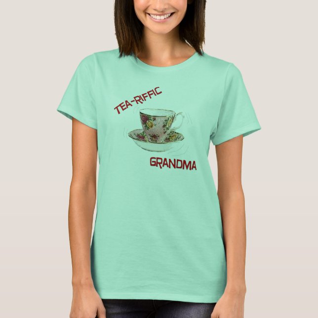 Camiseta ¡Abuela del Té-Riffic! (Anverso)