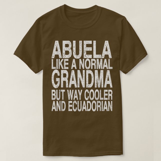 Camiseta Abuela: Día de la madre ecuatoriana en la abuela e (Diseño del anverso)