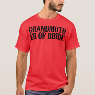 Camiseta Abuela Divertida De La Novia Diciendo Simple