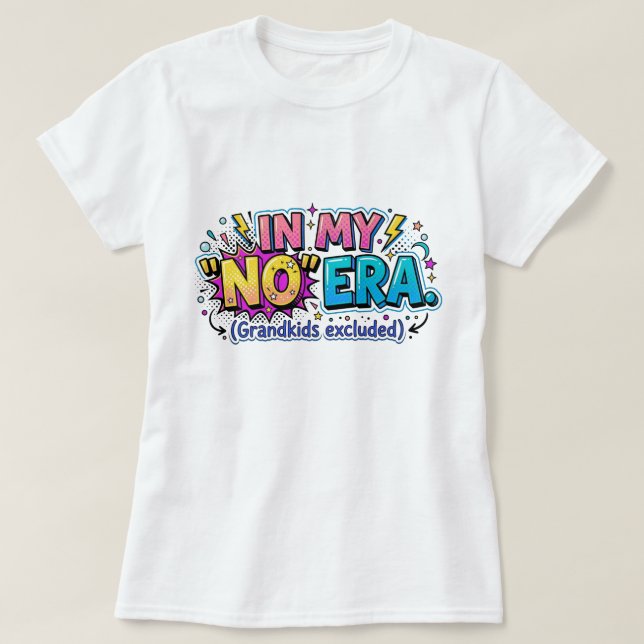 Camiseta Abuela Divertida En Mi Era Mis Nietos Excluidos (Diseño del anverso)