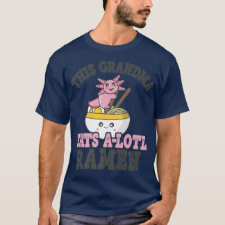 Camiseta Abuela divertida que ama el ramen come axolotl lin