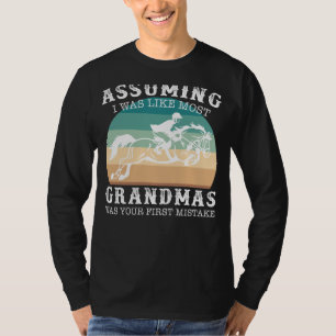 Camiseta Abuela Ecuestre: Asumiendo Que Era Como La Mayoría