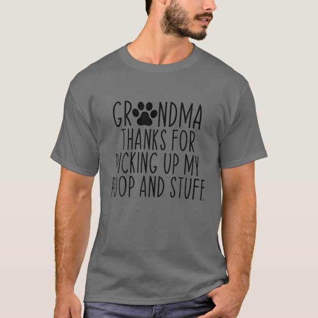 Camiseta Abuela Gracias Por Recoger Mi Poop Y Lo Que Hacen (Anverso)