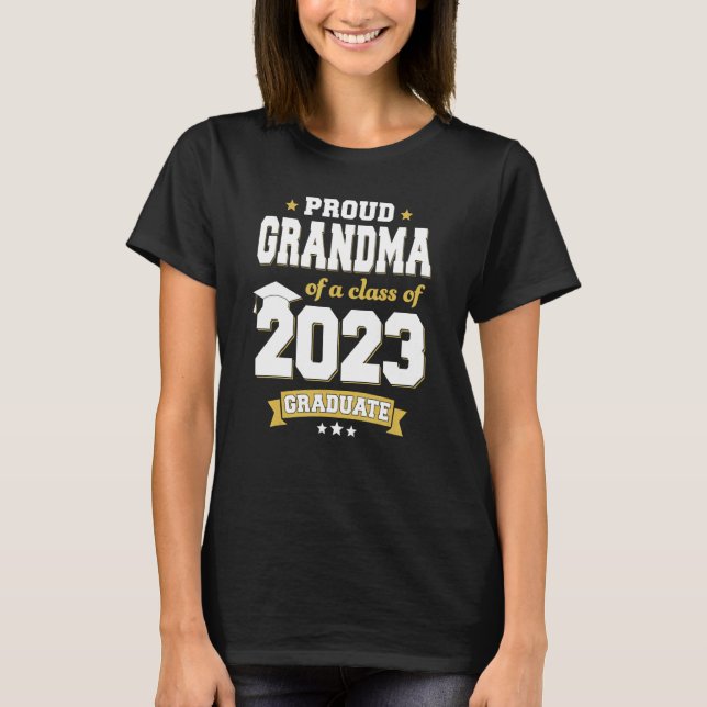 Camiseta Abuela Orgullosa De Una Clase De 2023 Graduada Sen (Anverso)