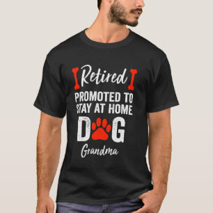 Camiseta Abuela perruna jubilada promovida a quedarse en ca