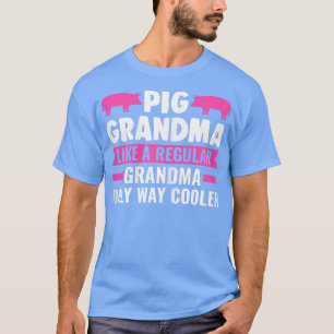 Camiseta Abuela porcina femenina como una abuela porcina no
