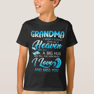 Camiseta Abuela te amo te extraño en el cielo dame un gran