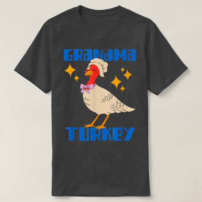 Camiseta Abuela Turquía: Feliz Día de Acción de Gracias a T (Diseño del anverso)