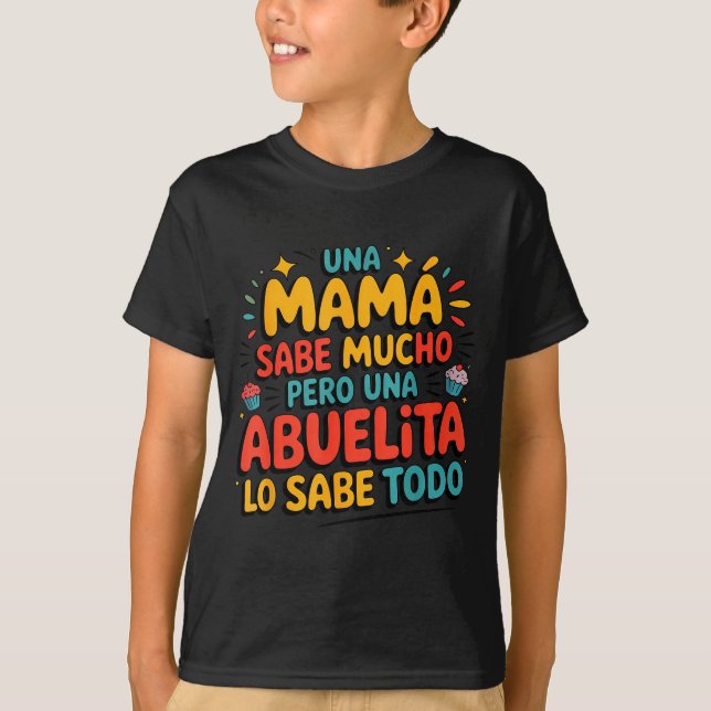 Camiseta Abuelita Sabe Todo Dia De La Madre Spanish Grandmo (Anverso)
