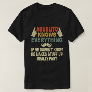 Camiseta Abuelito sabe todo lo gracioso que el regalo del a
