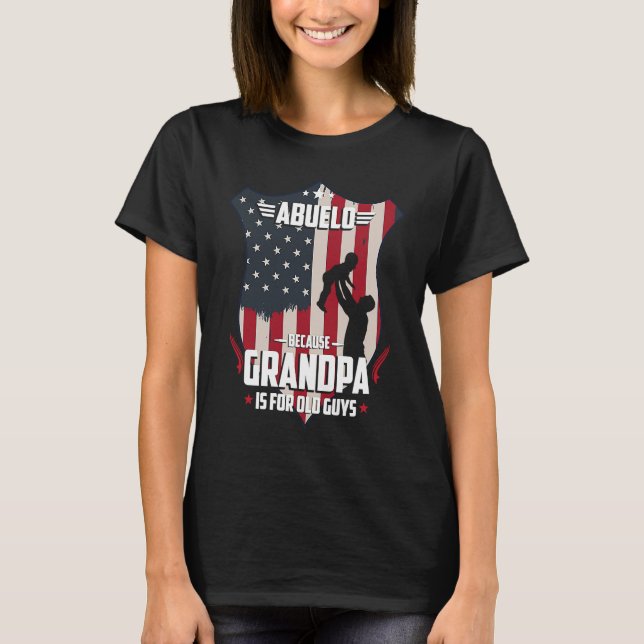 Camiseta Abuelo Because Grandpa Is For Old Guys Men USA Fla (Anverso)