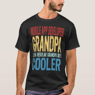 Camiseta Abuelo como abuelo de desarrollador de APP para mó