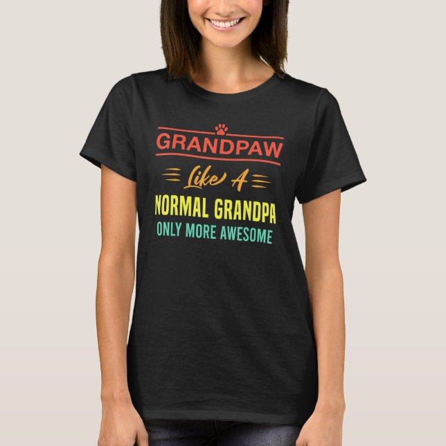 Camiseta Abuelo Como Día Normal Del Abuelo (Anverso)