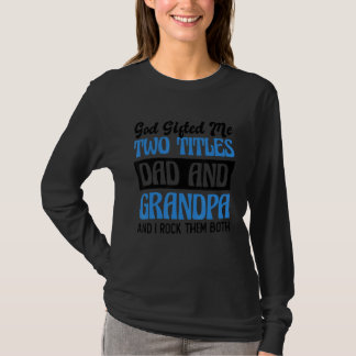 Camiseta Abuelo Cristiano Dios Me Encerró Dos Títulos Papá