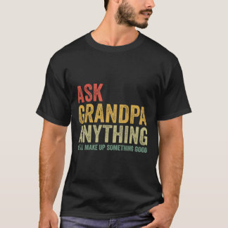 Camiseta Abuelo Cualquier cosa que él inventará algo bueno