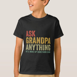 Camiseta Abuelo Cualquier cosa que él inventará algo bueno
