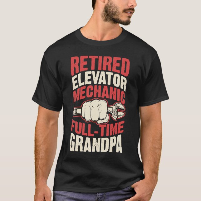 Camiseta Abuelo de tiempo completo mecánico de elevador ret (Anverso)