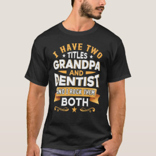 Camiseta Abuelo Dentista Odontología Dentista Asistente Den
