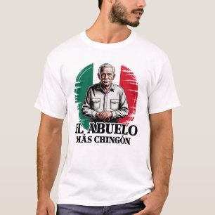 Camiseta Abuelo El Abuelo Más Chingón Bandera Mexicana