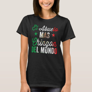 Camiseta Abuelo Mas Chingon Del Mundo Bandera Mexicana Cinc