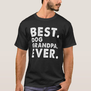 Camiseta Abuelo mejor perro de la historia de los hombres