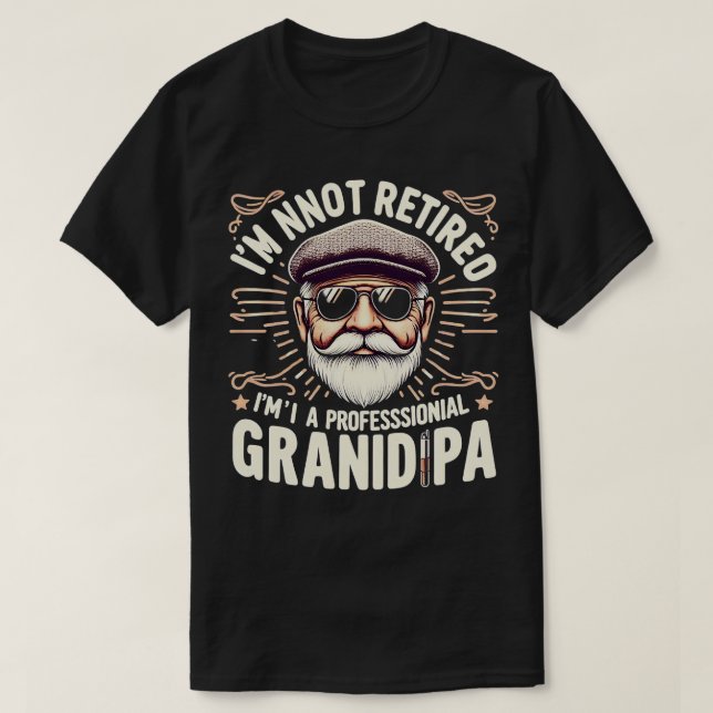 Camiseta Abuelo Nunca Me Retiré, Soy Profesional (Diseño del anverso)