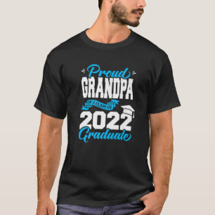 Camiseta Abuelo Orgulloso De Una Clase De 2022 Graduado Sen