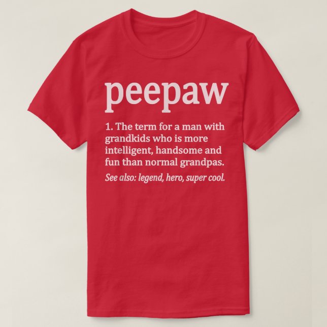 Camiseta Abuelo Peepaw por definición divertida Peepaw (Diseño del anverso)