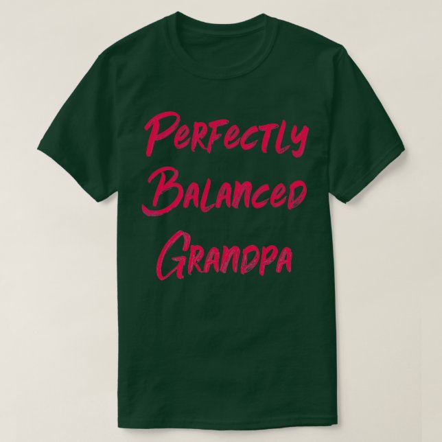 Camiseta Abuelo perfectamente equilibrado (Diseño del anverso)