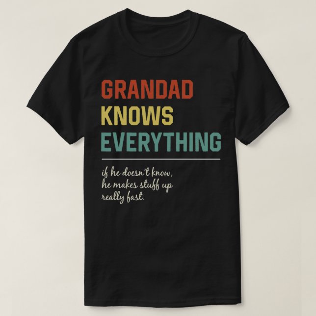Camiseta Abuelo sabe todo lo divertido que es el regalo del (Diseño del anverso)
