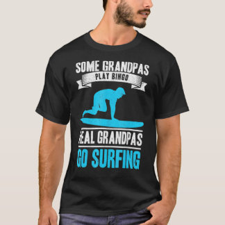 Camiseta Abuelo Surfista Ve a Surfear Abuelo Surfista Viejo