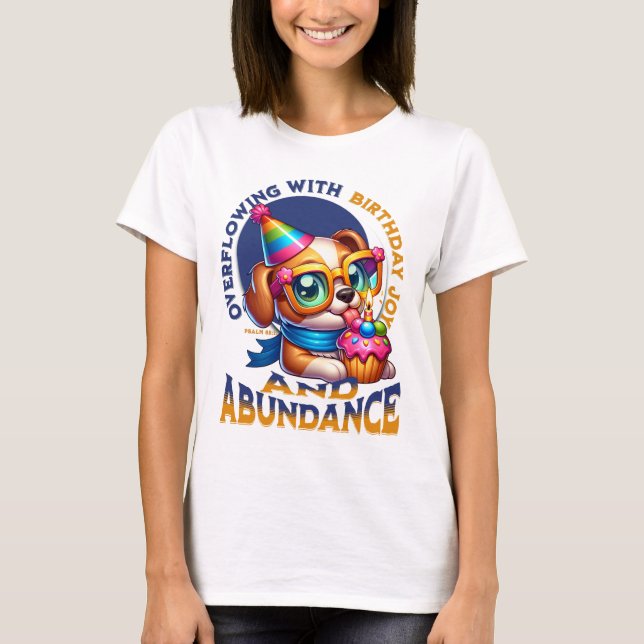 Camiseta Abundante con alegría y abundancia por el cumpleañ (Anverso)