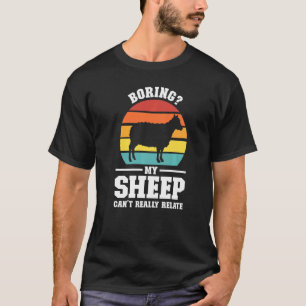 Camiseta Aburrecer a mi oveja no puede relacionar realmente