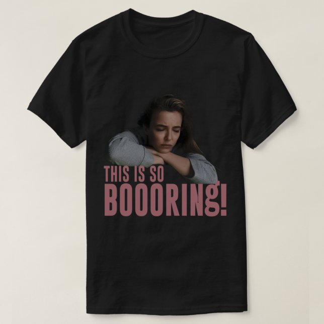 Camiseta ¡Aburrido! - Villanelle (Diseño del anverso)
