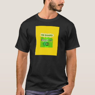 Camiseta Aburrido y caprichoso, pero pensando en ti