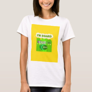 Camiseta Aburrido y caprichoso, pero pensando en ti