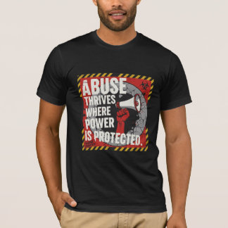 Camiseta Abuse Thrives Where Power Is Protected