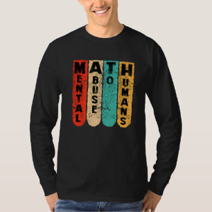 Camiseta abuso mental de la escuela de matemáticas contra h