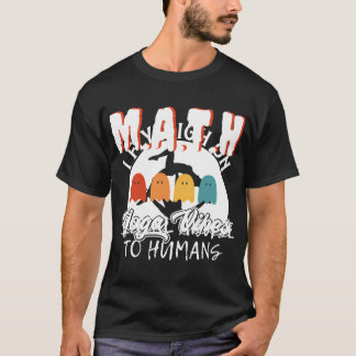 Camiseta Abuso Mental De Matemáticas Para Humanos Odio A Mi