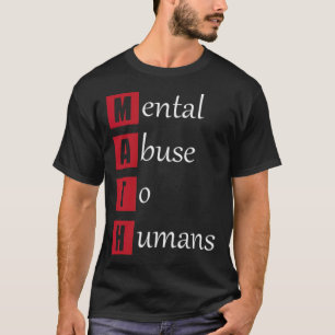 Camiseta Abuso mental para humanos cita a compañero de escu