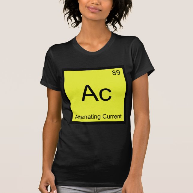 Camiseta Ac - Corriente Alterna Símbolo de Elemento Químico (Anverso)