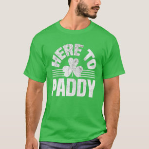 Camiseta Acá A Paddy St Patricks Day Funny Irish Shamrock