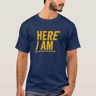 Camiseta Acá estoy - ¿Cuáles son tus otros dos deseos?